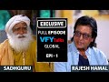 Rajesh Hamal Debate with Sadhguru @vfytalks Global Series Epi 1 - Season-2