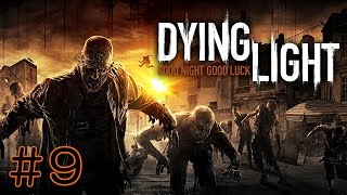 #9【PS4】DyingLight ダイイングライト【ゾンビ】 実況プレイ