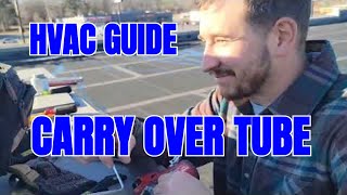 HVAC Guide: What is a carry over tube?