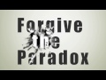 philipfiles: Forgive the Paradox