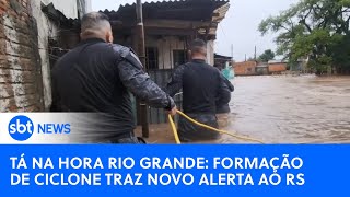 🔴Tá na Hora Rio Grande traz as últimas notícias sobre as enchentes e a formação de um ciclone no sul