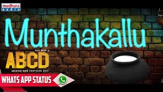 Muntha Kallu Song For Whatsapp Status | ABCD Movie Telugu Songs | Madhura Audio
