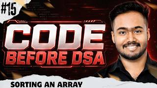 Sorting an Array | Code Before DSA #15