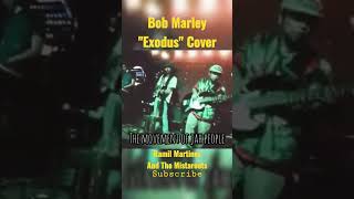 Bob Marley " Exodus" Cover | Ramil Martinez And The Mistaroots