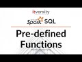 Spark SQL - Pre-defined Functions - Using CASE and WHEN