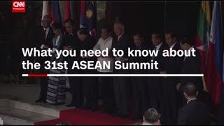 ASEAN 2017: What you need to know about the 31st ASEAN Summit