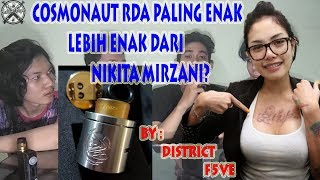 COSMONAUT RDA PALING ENAK YANG PERNAH ADA ?? | ACTION VAPE ATOMIZER REVIEW