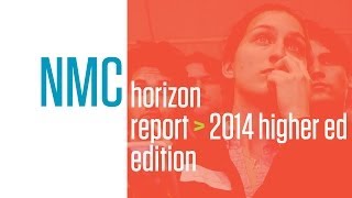 The NMC Horizon Report :: 2014 Higher Education Edition