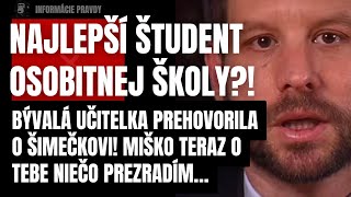 Najlepší študent osobitnej školy?! Bývalá učiteľka prehovorila o Šimečkovi! Miško teraz o tebe niečo