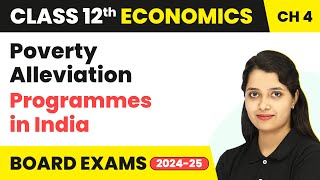 Poverty Alleviation Programmes In India - Poverty | Class 12 Economics (2022-23)