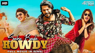 SABSE BADA ROWDY - Hindi Dubbed Full Movie | Action Movie | Sundeep Kishan, Neha Shetty, Bobby Simha