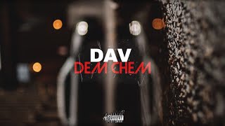 DAV - DEM CHEM [LYRIC VIDEO]