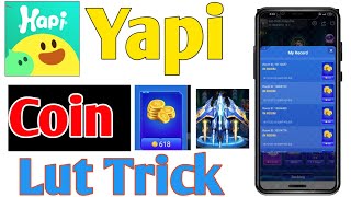 Hapi app unlimited coins Lut tricks | Hapi voice chat app me coins kaise Lute | Hapi coins Tricks!