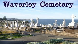 Is This The MOST BEAUTIFUL CEMETERY In The World? Waverley Cemetery - Bronte, NSW, AUSTRALIA