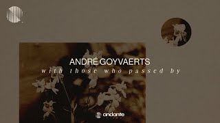 André Goyvaerts - With Those Who Passed By [Neoclassical Piano / Solo Piano Music]