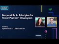 Responsible AI Principles for Power Platform Developers