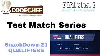 Test match series (solution) snack DOWN QUALIFIERS 15 oct || Codechef contest 2021