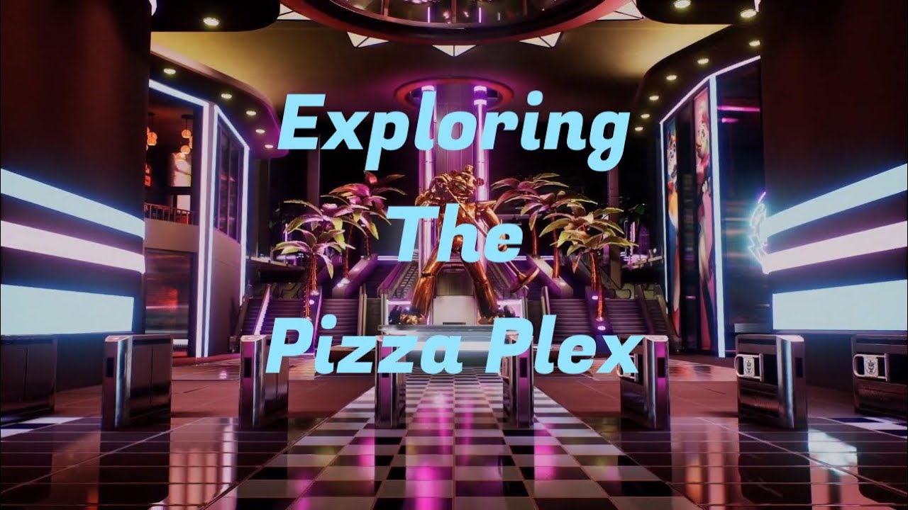 Five Nights At Freddy's: Security Breach Exploring The Pizza Plex - YouTube