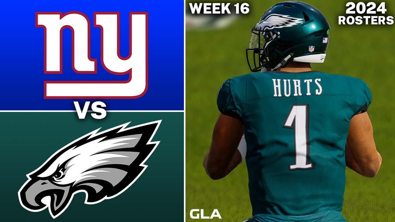 Giants Vs. Eagles | Week 16 | Simulation | Madden 24 Rosters PS5 - YouTube