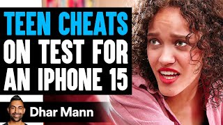 TEEN CHEATS On Test For An IPHONE 15, He Lives To Regret It | Dhar Mann