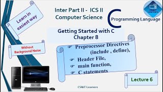 C Language | Ch8 | Preprocessor Directive(include, define) |Header File |main function |C Statement