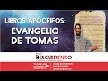 APÓCRIFOS: el evangelio de TOMAS