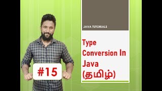 #15 TYPE CONVERSION IN JAVA TAMIL