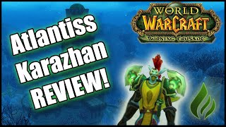 Atlantiss Karazhan TBC Server Review (kinda) | WoW TBC | Thoughts after 1 month of playing