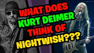 What does KURT DEIMER think of NIGHTWISH?