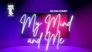 Selena Gomez - My Mind and Me with Lyrics