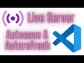 🔴How to Set Up Live Server (auto reload) &  Auto Save In VS Code.