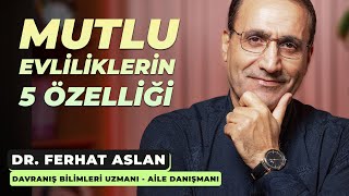 Mutlu Eşlerin 5 Özelliği