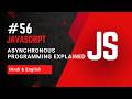 JavaScript Asynchronous Programming Explained | How JavaScript Handles Async Code?