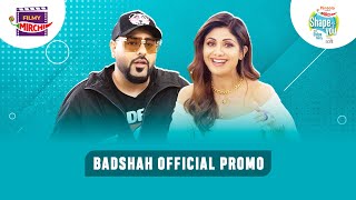 Badshah on Pintola Presents Shape Of You with Shilpa Shetty | Official Promo