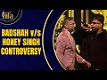 Honey singh aur Badshah ki controversy!