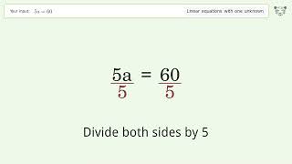Linear equation with one unknown: Solve 5a=60 step-by-step solution