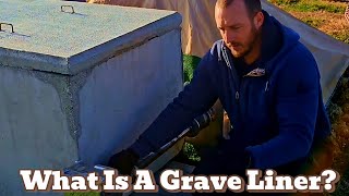 What is a Grave Liner/Burial Vault