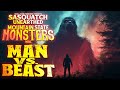 Man VS Beast - Sasquatch Unearthed: Mountain State Monsters (Bigfoot Encounters Documentary)