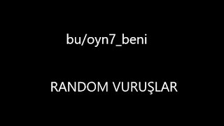 bu/oyn7_beni`hesabımın  son editi