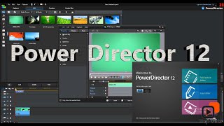 Cyberlink PowerDirector 12: Video Editing Tutorial