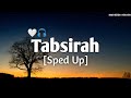 Tabsirah - [Sped Up] | Muhammad Al Muqit || Arabic Beautiful Nasheed || Nasheeds Heaven