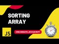 Array Sort | How to sort arrays | Javascript | One Minute Javascript | 1 Min JS | Quick JS