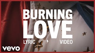 Elvis Presley - Burning Love (Official Lyric Video)