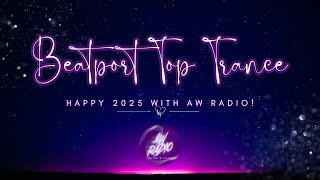 🔥 AW Radio | Beatport Top Trance Mix 2025| Best of Trance Hits 🎶