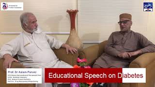 Educational speech on diabetes by Prof. Dr Aslam Parvez II Watan Tv