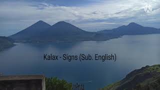 Kalax - Signs (Lyrics English)