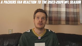 A Packers Fan Reaction to the 2023-2024 NFL Season