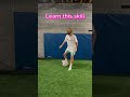 Learn this skill😄 #soccer #futbol #viral