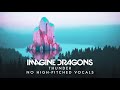 Imagine Dragons - Thunder (No High-Pitched Vocals)