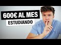 La Manera Más Fácil De Ganar Dinero Siendo Estudiante